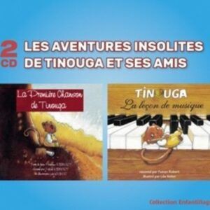 Les Aventures Insolites De Tinouga et Ses Amis - Fabien Robert