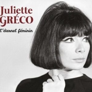 L'Eternel Feminin - Juliette Greco