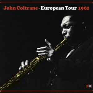 European Tour 1962 - John Coltrane