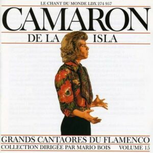 Flamenco Vol. 15 - Camaron De La Isla