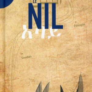 Le Nil - The Nile, Songs Of Rivers