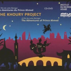 Les Aventures Du Prince Ahmed - The Khoury Project