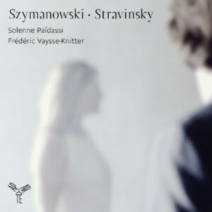 Stravinsky Szymanowski: Works For Violin & Piano - Paidassi