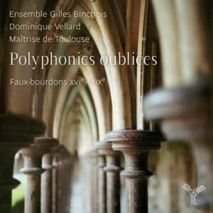 Polyphonies Oubliees - Ensemble Gilles Binchois / Vellard