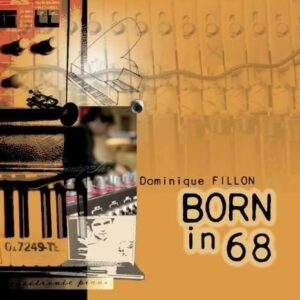Born In 68 - Fillon, Dominique