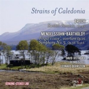 Mendelssohn Bruch: Strains Of Caledonia