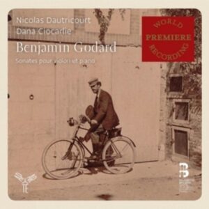 Godard: Sonates Pour Violon &amp; Piano - Nicolas Dautricourt