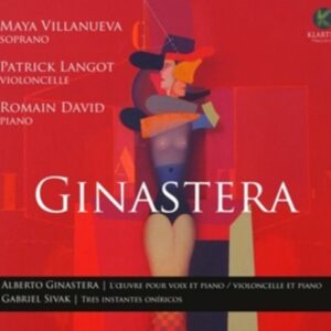 Ginastera / Sivak: The Work For Voice And Piano -  Maya Villanueva