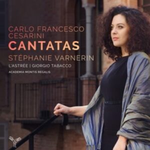 Carlo Francesco Cesarini: Cantatas - Stephanie Varnerin