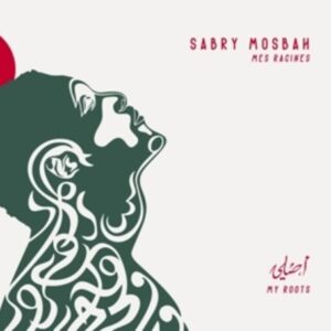 My Roots - Sabry Mosbah