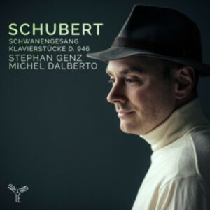 Franz Schubert: Schwanengesang - Stephan Genz & Michel Dalberto