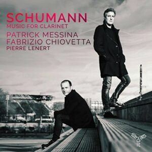 Robert Schumann: Music For Clarinet - Patrick Messina
