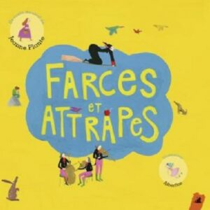 Farces Et Attrapes - Jeanne Plante