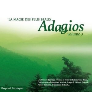 La Magie Des Plus Beaux Adagios Vol.3