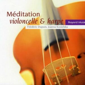 Méditation Violoncelle & Harpe - Frédéric Dupuis