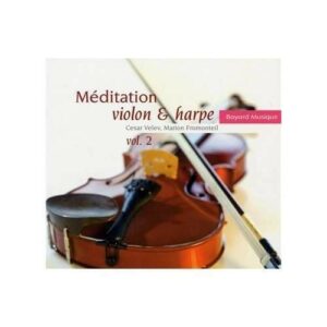 Méditation Violon & Harpe Vol. 2 - Cesar Velev