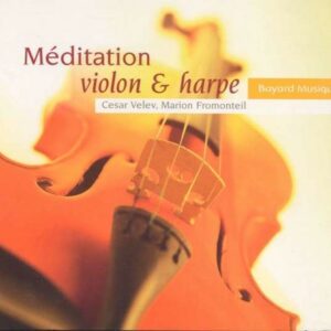 Méditation Violon & Harpe Vol. 1 - Cesar Velev