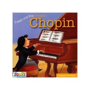 Il était Une Fois Frédéric Chopin