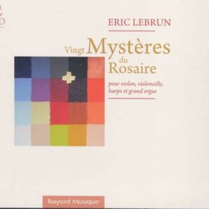 Vingt Mystères Du Rosaire - Ensemble Vocal L'Alliance