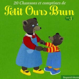 Petit Ours Brun / 20 Chansons Vol.3 - Dominique Fauchard