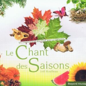 Le Chant Des Saisons - Joël Roulleau