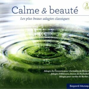 Calme Et Beauté - Les Plus Beaux Adagios Classiques