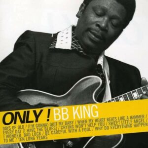 Only! - Bb King