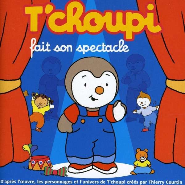 Tchoupi Fait Son Spectacle - Tchoupi - La Boîte à Musique