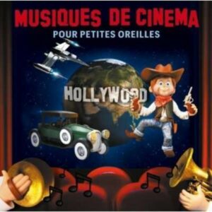Musiques De Cinema Pour Petites Oreilles - Jean-Francois Alexandre