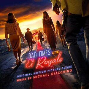 Bad Times At The El Royale (OST) - Michael Giacchino