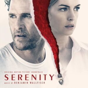 Serenity (OST) - Benjamin Wallfish