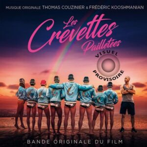 Les Crevettes Pailletees (OST) - Thomas Couzinier & Frederic Kooshmanian