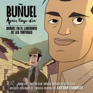Bunuel Apres l'Age d'Or (OST) - Arturo Cardelus