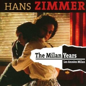 Les Années Milan - Hans Zimmer