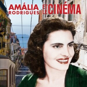 Amalia Rodrigues & Le Cinema