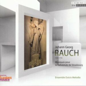 Rauch, J.G.: Musiques Cathedrale De Strasbourg