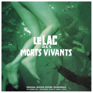 Le Lac Des Morts Vivants (Vinyl) - Daniel J. White