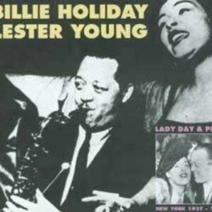 Lady Day & Pres 1937-1941 - Billie Holiday