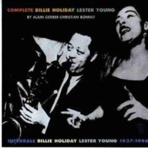 Complete Billie Holliday & Lester Young
