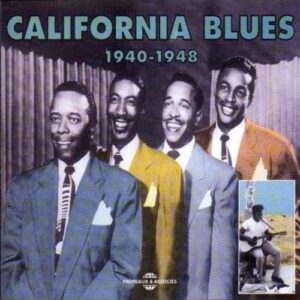 California Blues 1940-1948