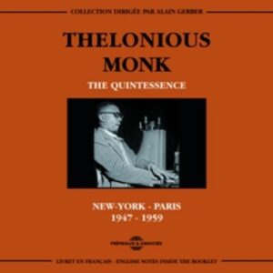 Thelonious Monk: The Quintessence - Thelonious Monk
