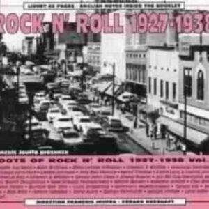 Roots Of Rock N' Roll Vol 1 : 1927-1938
