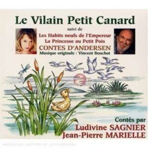 Andersen: Le Vilain Petit Canard & Autres Contes -  Ludivine Sagnier
