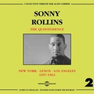 The Quintessence Vol. 2 1957-1962 - Sonny Rollins