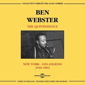 The Quintessence, New York - Los Angeles (1940-1962) - Ben Webster