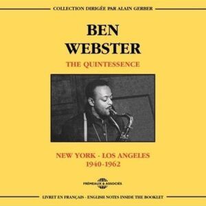The Quintessence, New York - Los Angeles (1940-1962) - Ben Webster