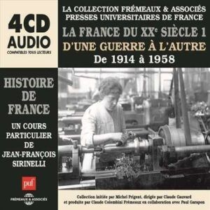 La France Du XXe Secle 1914 A 1958 - Un Cours Part