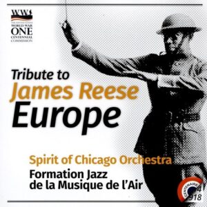 Tribute To James Reese Europe - Spirit of Chicago Orchestra