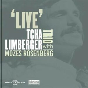 Live - Tcha Limberger Trio With Mozes Rosenberg
