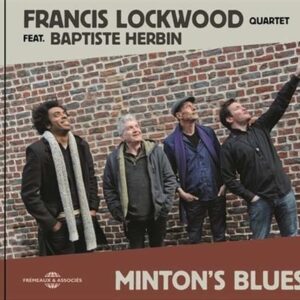Minton's Blues - Francis Lockwood Quartet